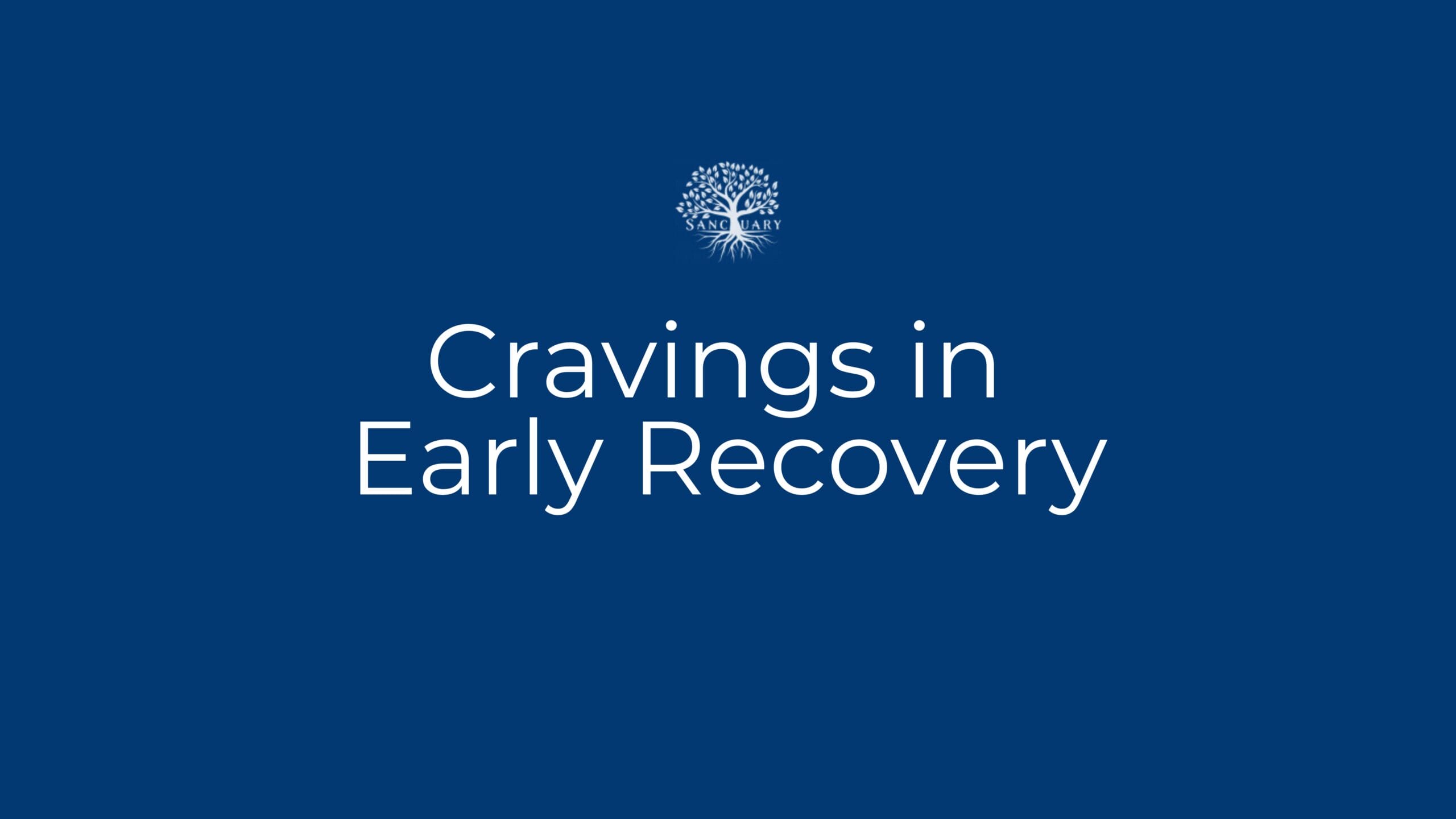 cravings in early recovery