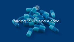 what happens when you mix antidepressants like SSRIs with Alcohol?