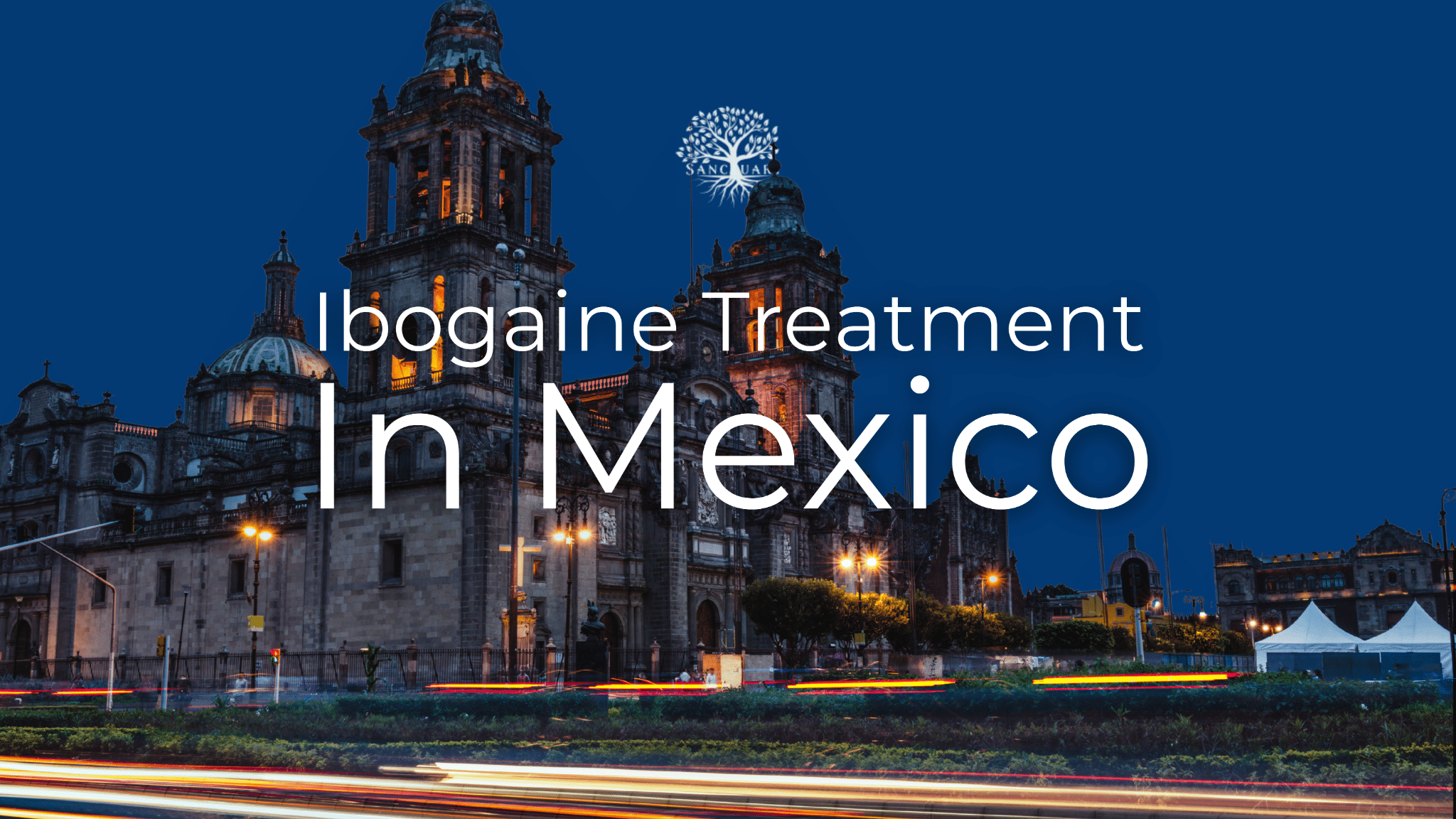 Ibogaine treatment in Mexico guide for Los Angeles families