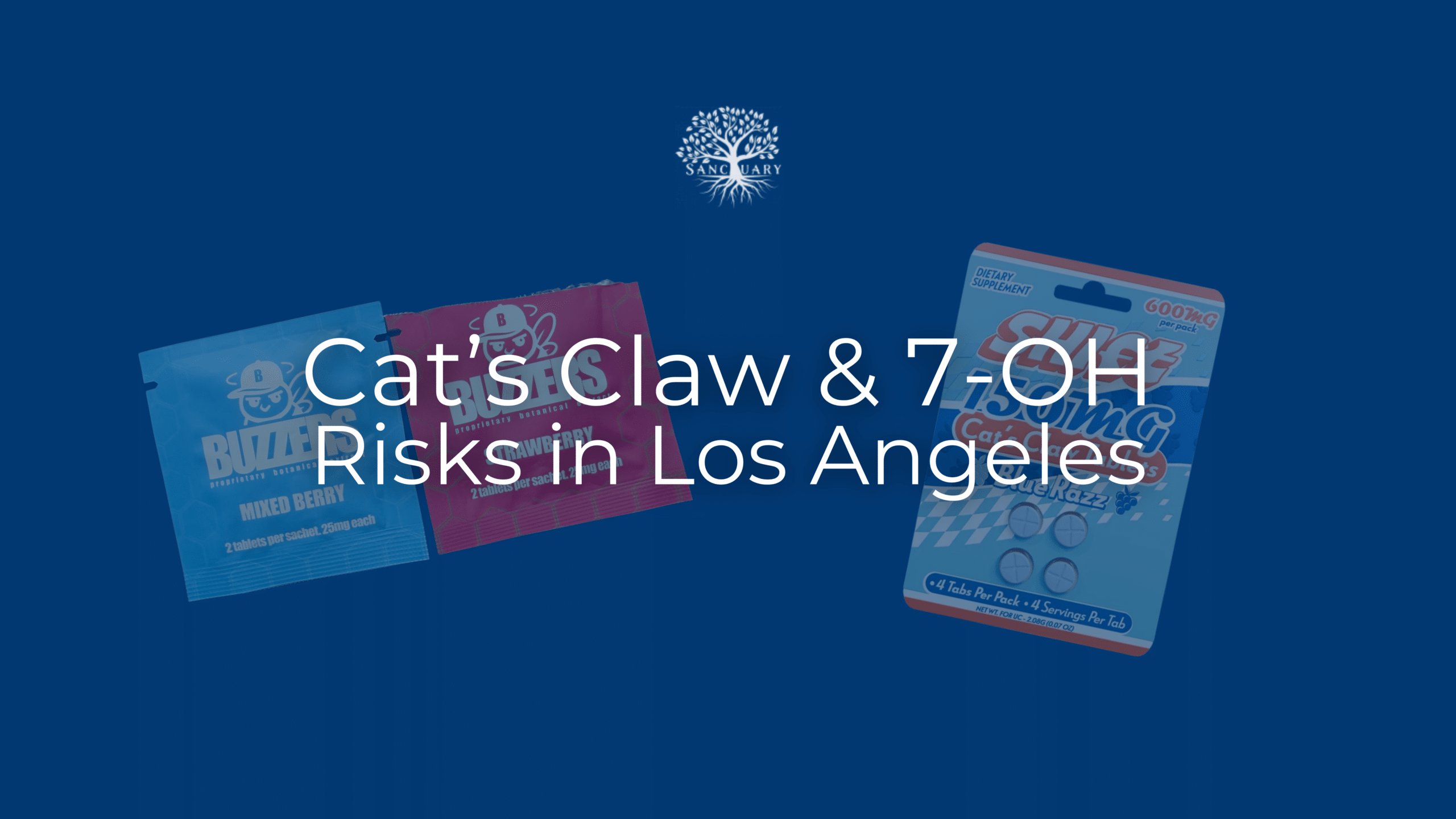 risks of cat's claw containing 7-oh. What los angeles needs to know, and how sanctuary treatment can help